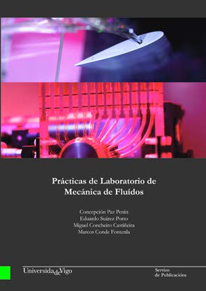 Prácticas de laboratorio de mecánica de fluídos (Manuais da Universidade de Vigo)
