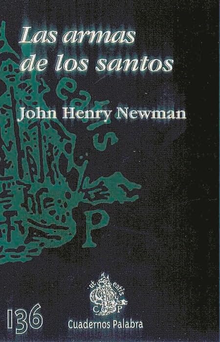 Las armas de los santos: Siete textos homiléticos: 136 (Cuadernos Palabra)