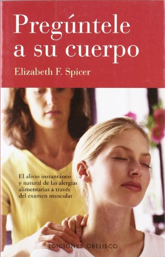 Preguntele a su cuerpo (SALUD Y VIDA NATURAL)