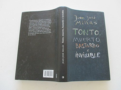 TONTO, MUERTO, BASTARDO E INVISIBLE