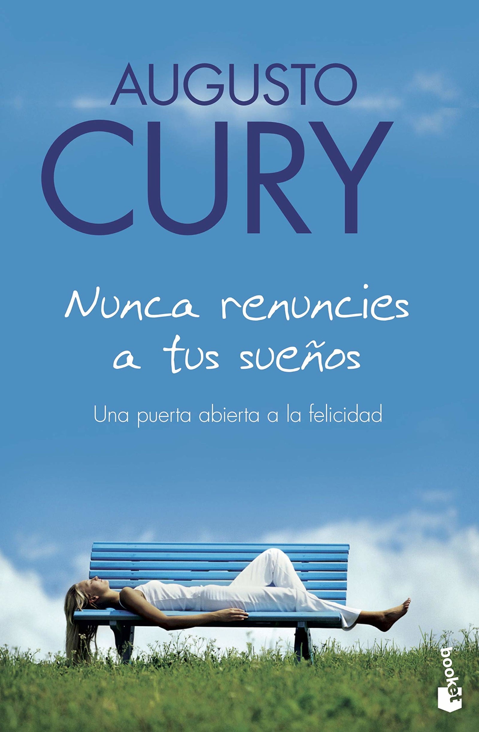 Nunca renuncies a tus sueños: 1 (Vivir Mejor)