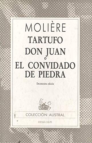 Tartufo;don Juan o el convidado depiedra