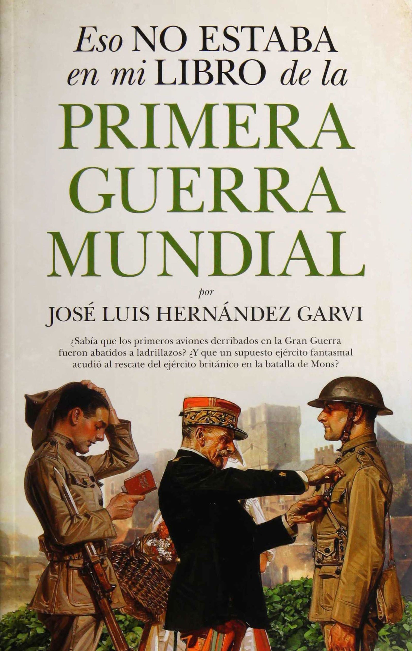 Eso no estaba en mi libro de la Primera Guerra Mudial (Historia)