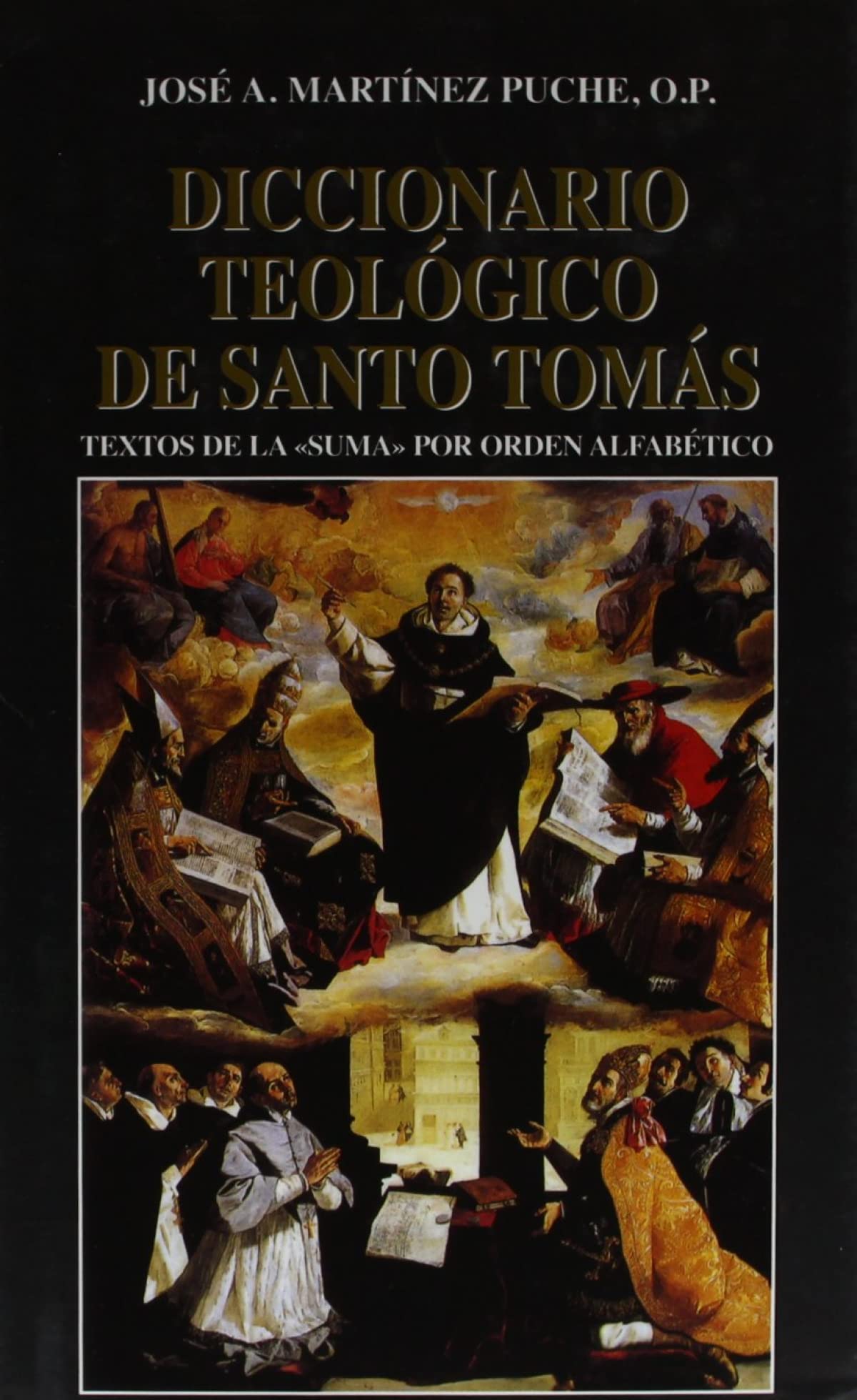 Diccionario teológico de Santo Tomás: Textos de la Suma por orden alfabético: Textos de la 