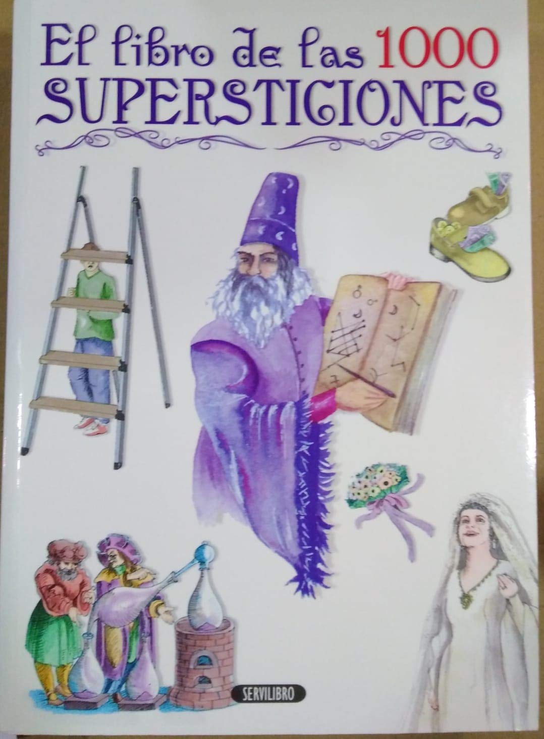 El libro de las 1000 supersticiones (LIBROS PRACTICOS)