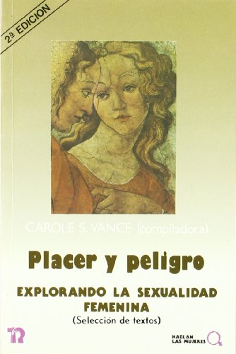 Placer y peligro; explorando la sexualidad femenina