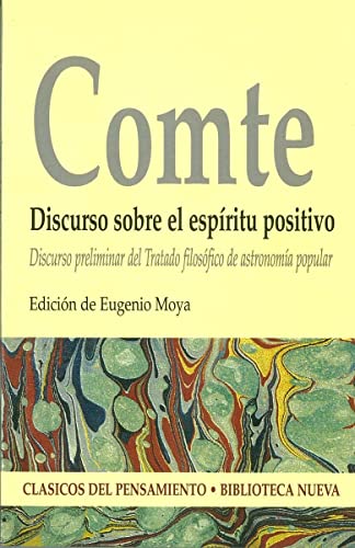Discurso sobre el espíritu positivo: Discurso preliminar del Tratado filosófico de astronomía (Clásicos del pensamiento)