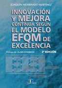 Innovación y mejora continua según el Modelo EFQM de excelencia. 2a Ed. (SIN COLECCION)