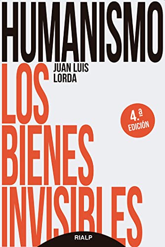 Humanismo. Los bienes invisibles (Educación y Pedagogía)