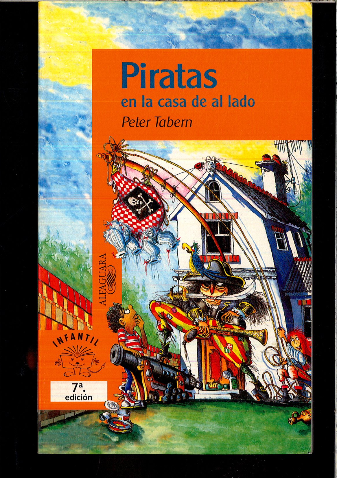 Piratas en la casa de al lado (Alfaguara 10 Años (zaharra)