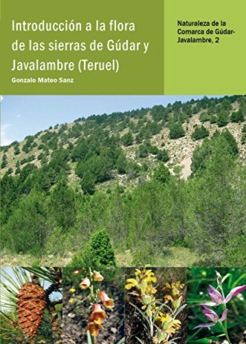 Introducción a la flora de las sierras de Gúdar y Javalambre (Teruel)