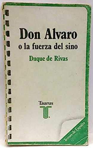 Don alvaro o la fuerza del sino