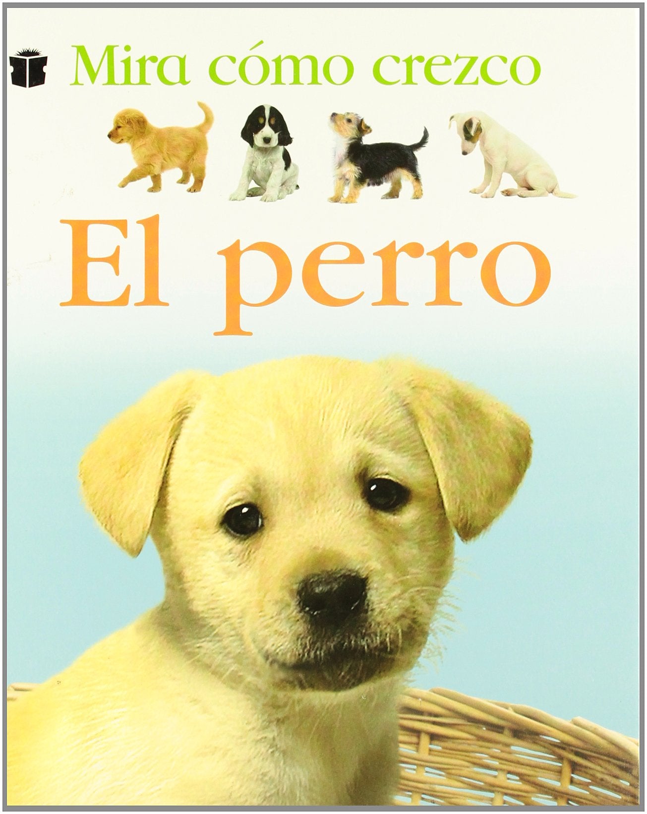 El perro (MIRA CÓMO CREZCO)