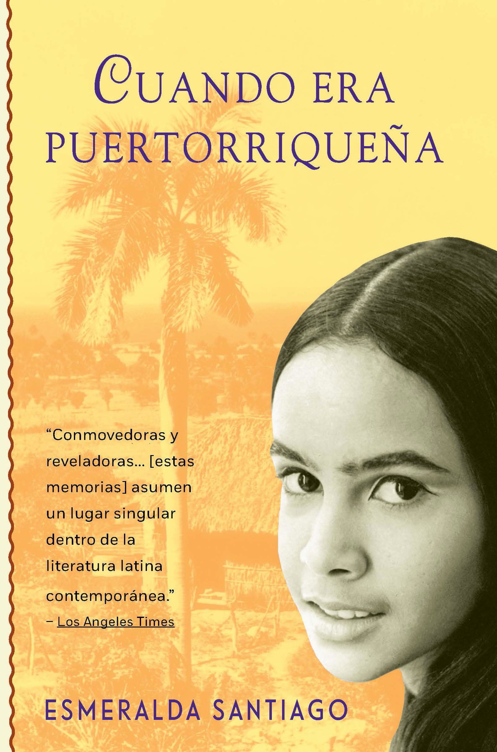 Cuando Era Puertorriquena: When I Was Puerto Rican (Vintage Espanol)