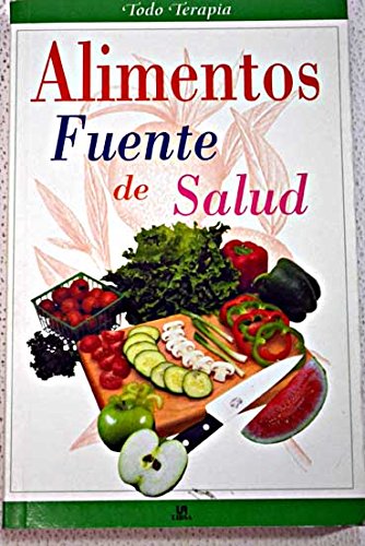 ALIMENTOS FUENTE DE SALUD (SIN COLECCION)