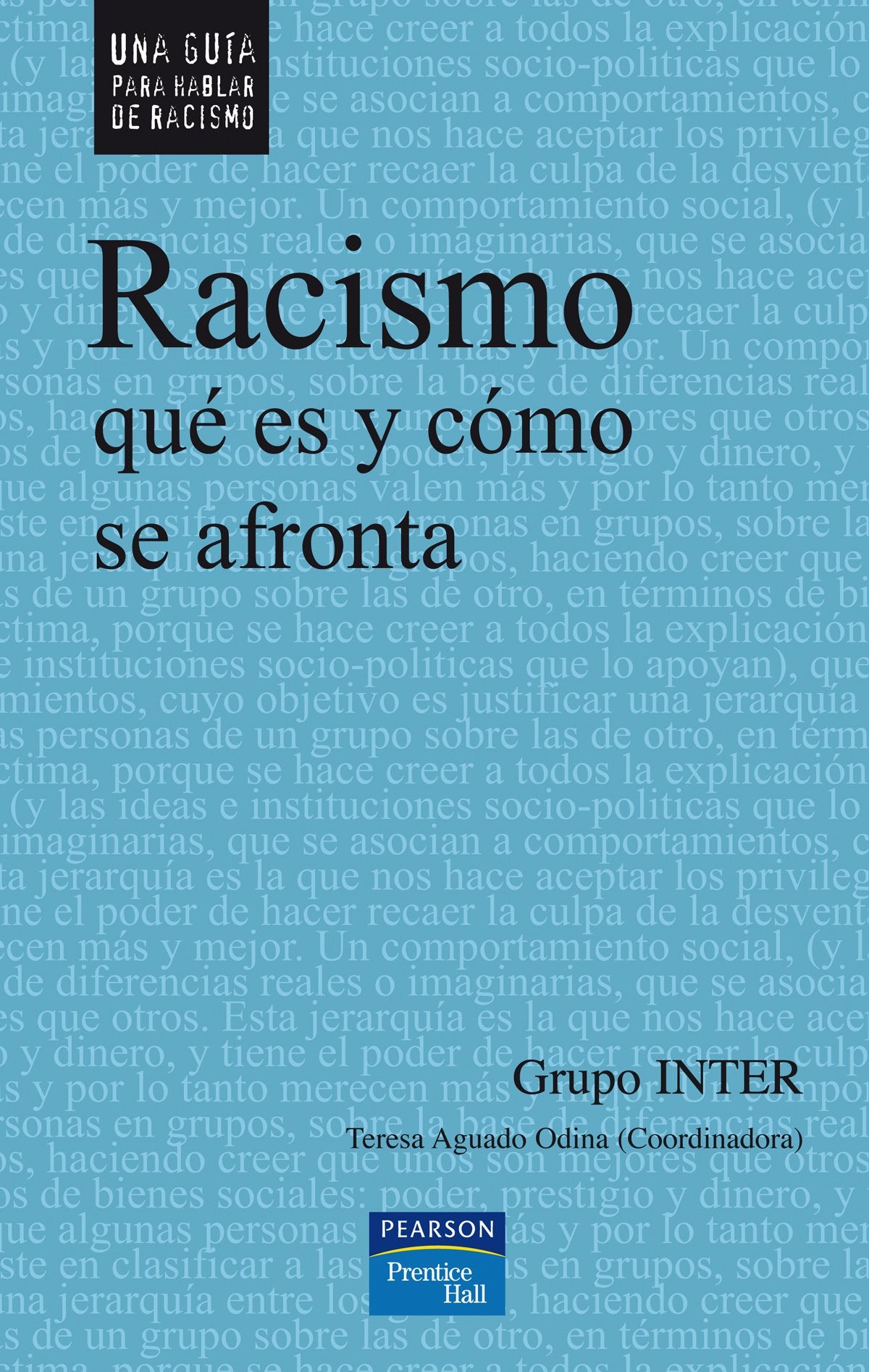 Racismo, ¿qué es y cómo se afronta? (Fuera de colección Out of series)