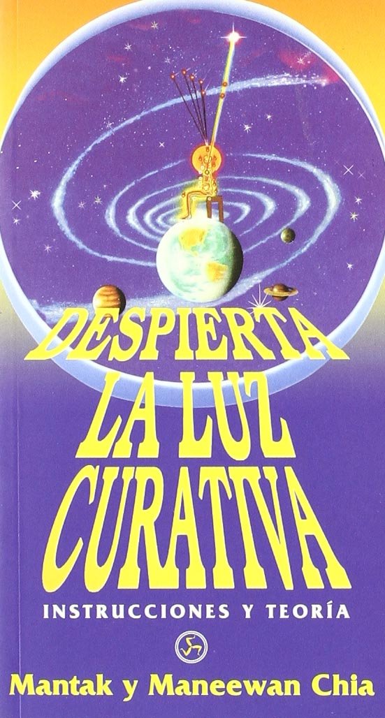 Despierta a la luz curativa / Awaken Healing Light: Teoria Y Practica De La Energia Curativa Segun Las Ensenanzas Taoistas (Autoayuda)