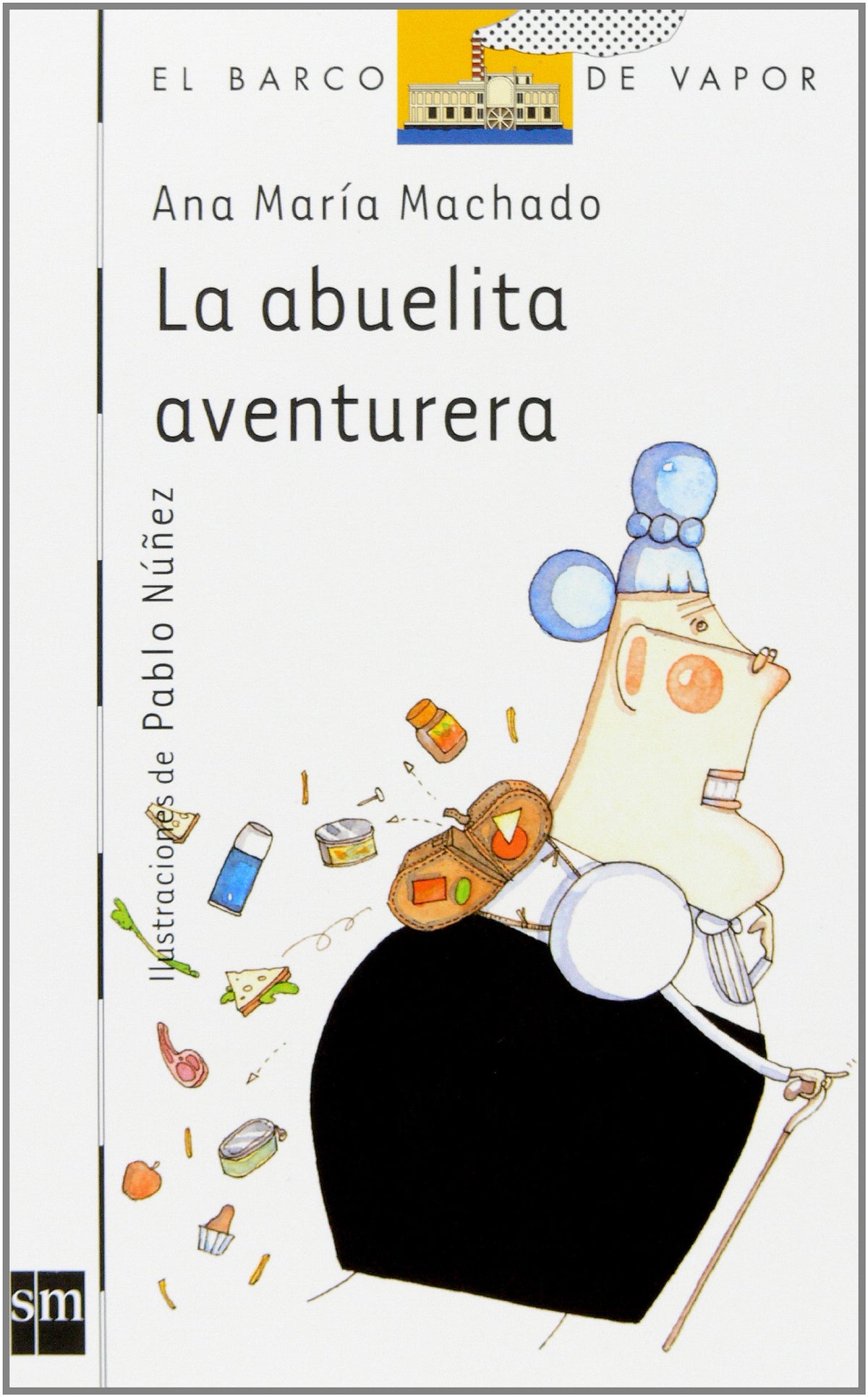 La abuelita aventurera [Edición Especial] (Barco de Vapor Blanca)
