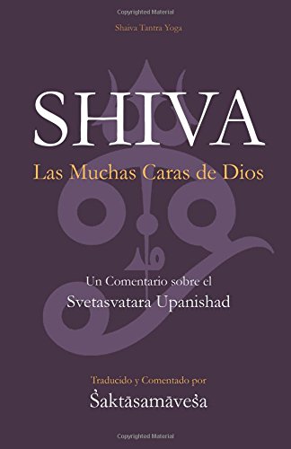 Shiva: Las Múltiples Caras de Dios