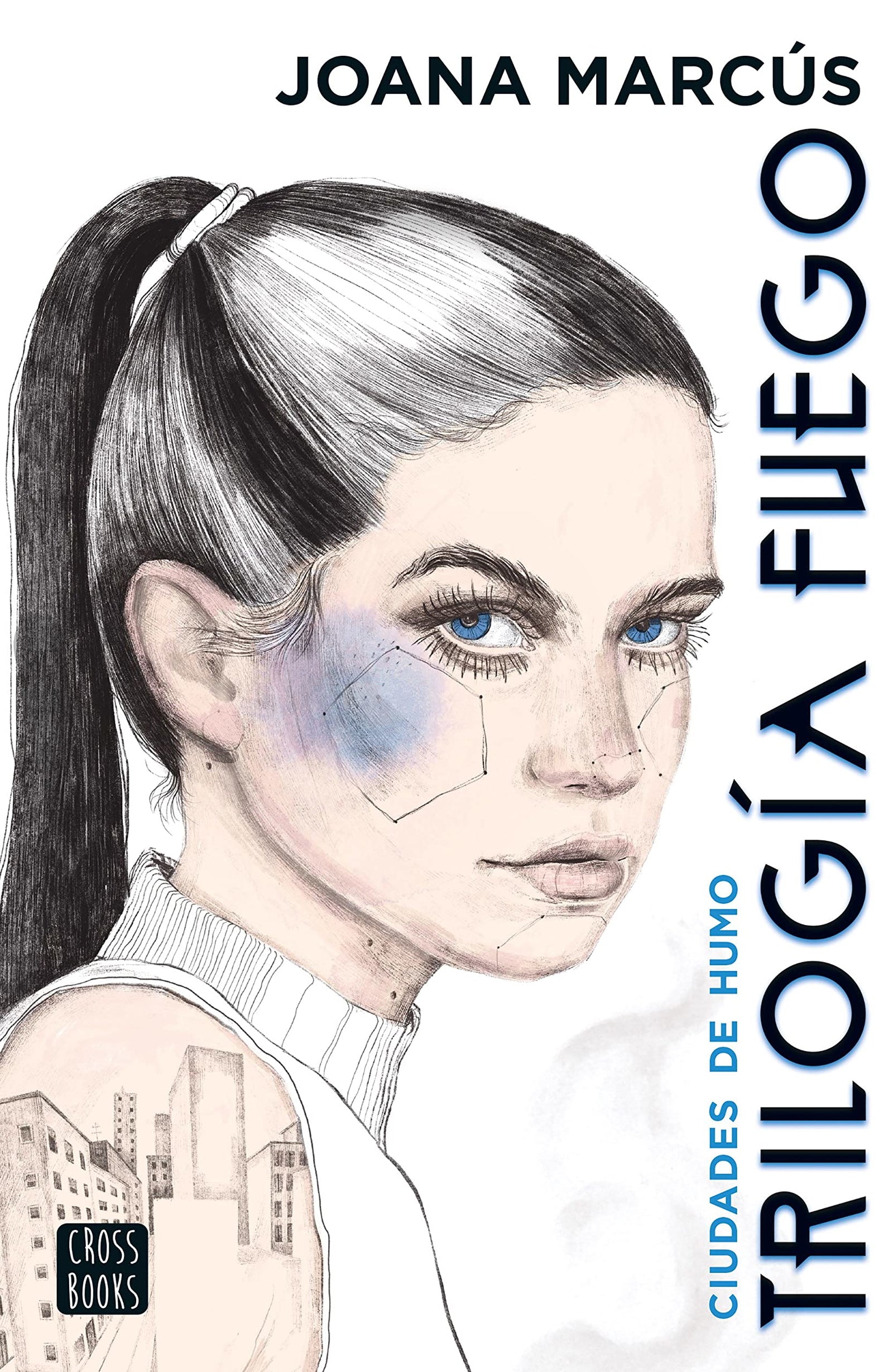 Trilogía Fuego 1. Ciudades de humo (Ficción)