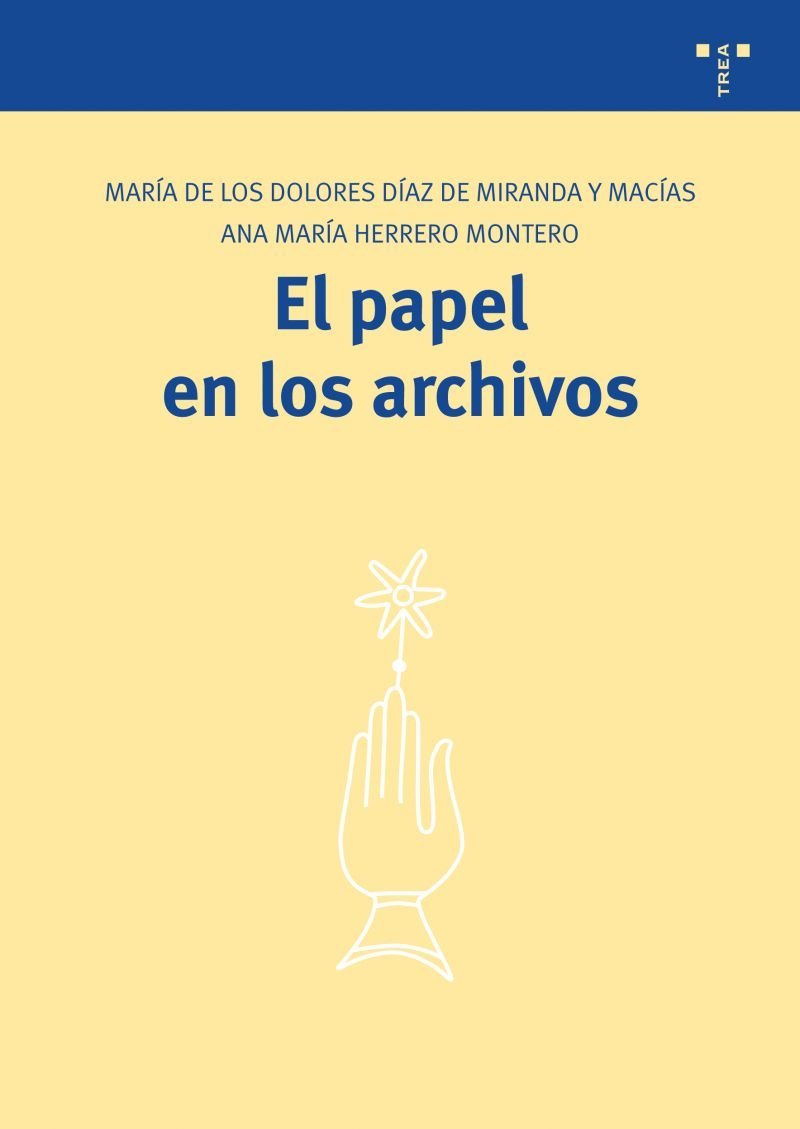 El papel en los archivos (Biblioteconomía y Administración Cultural)