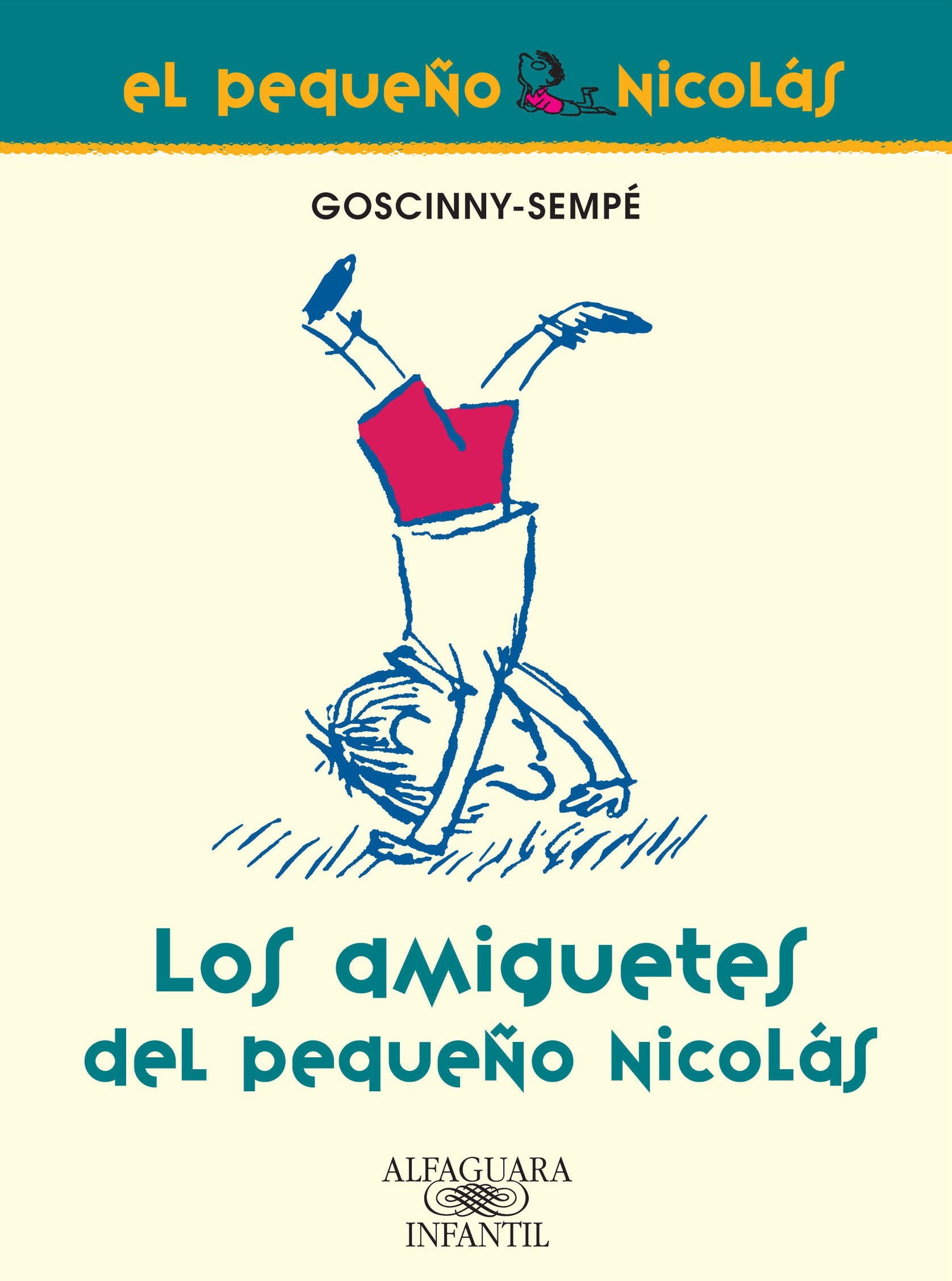 Los amiguetes del pequeño Nicolás (FUERA COLECCION FICCION TRADE)