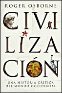 Civilización: Una historia crítica del mundo occidental: 1 (Serie Mayor)