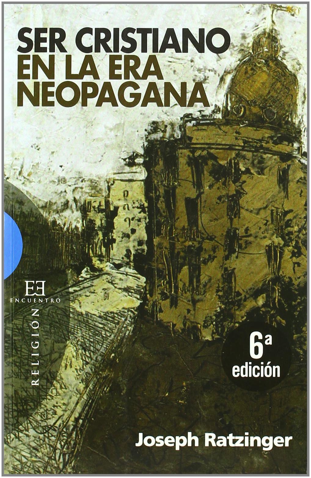Ser cristiano en la era neopagana