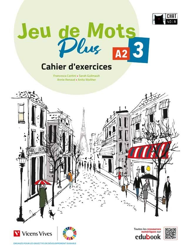 JEU DE MOTS PLUS 3 CAHIER D'EXERCICES (Cideb. Fr. Grammaire) - 9788468284521 (Chat Noir. methodes)