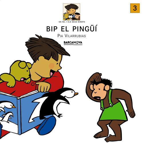 Bip el pingüí (Llibres Infantils I Juvenils - En Nil I Els Seus Ninots)