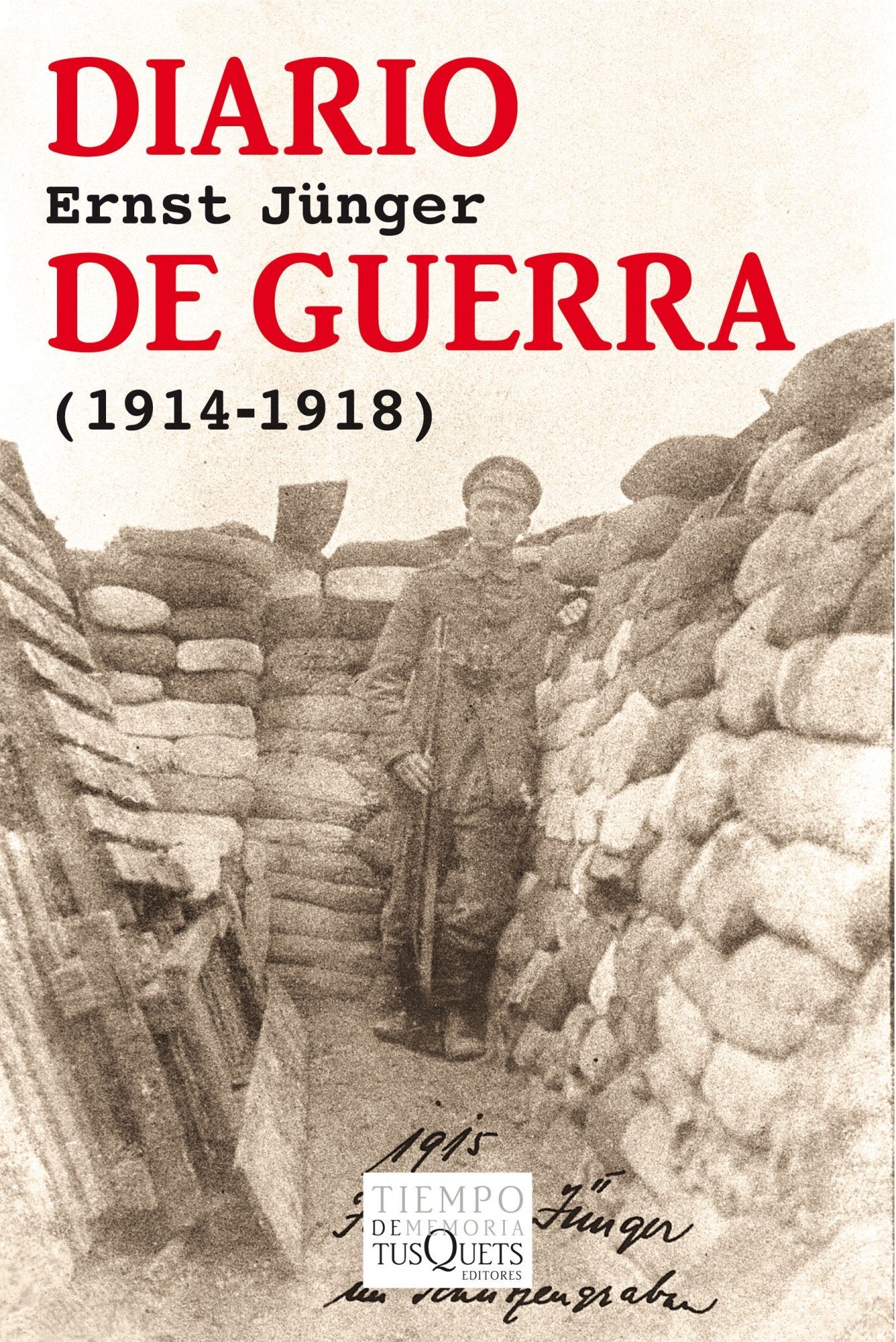 Diario de guerra: (1914-1918) (Tiempo de Memoria)