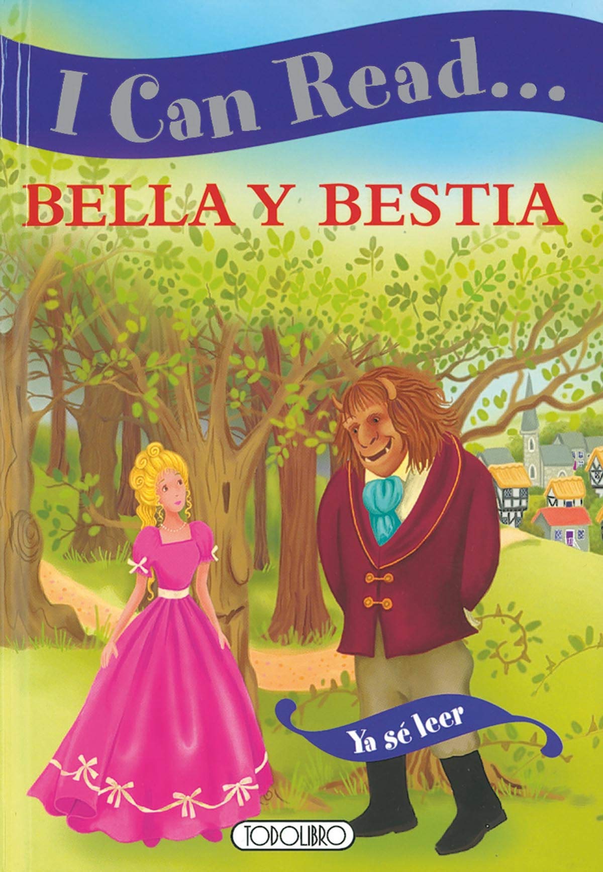 Bella Y La Bestia, La (Ya Se Leer) (Ya sé leer - I can read...)