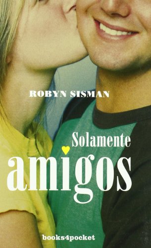 Solamente amigos (Books4pocket narrativa)