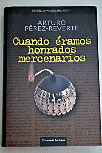 Cuando Éramos Honrados Mercenarios