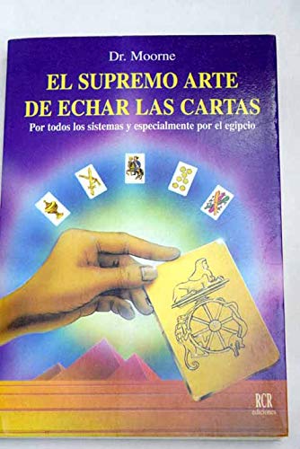 El supremo arte de echar las cartas