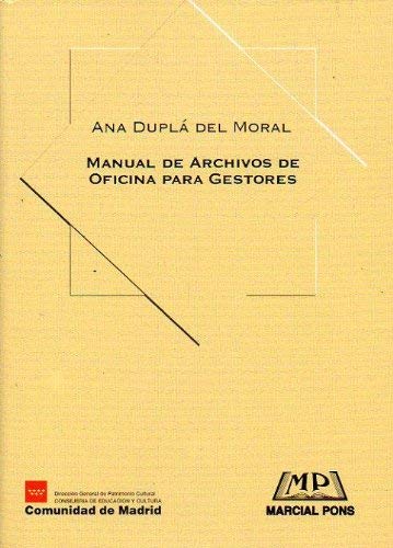 Manual de archivos de oficina para gestores (Reimpresión 2010)