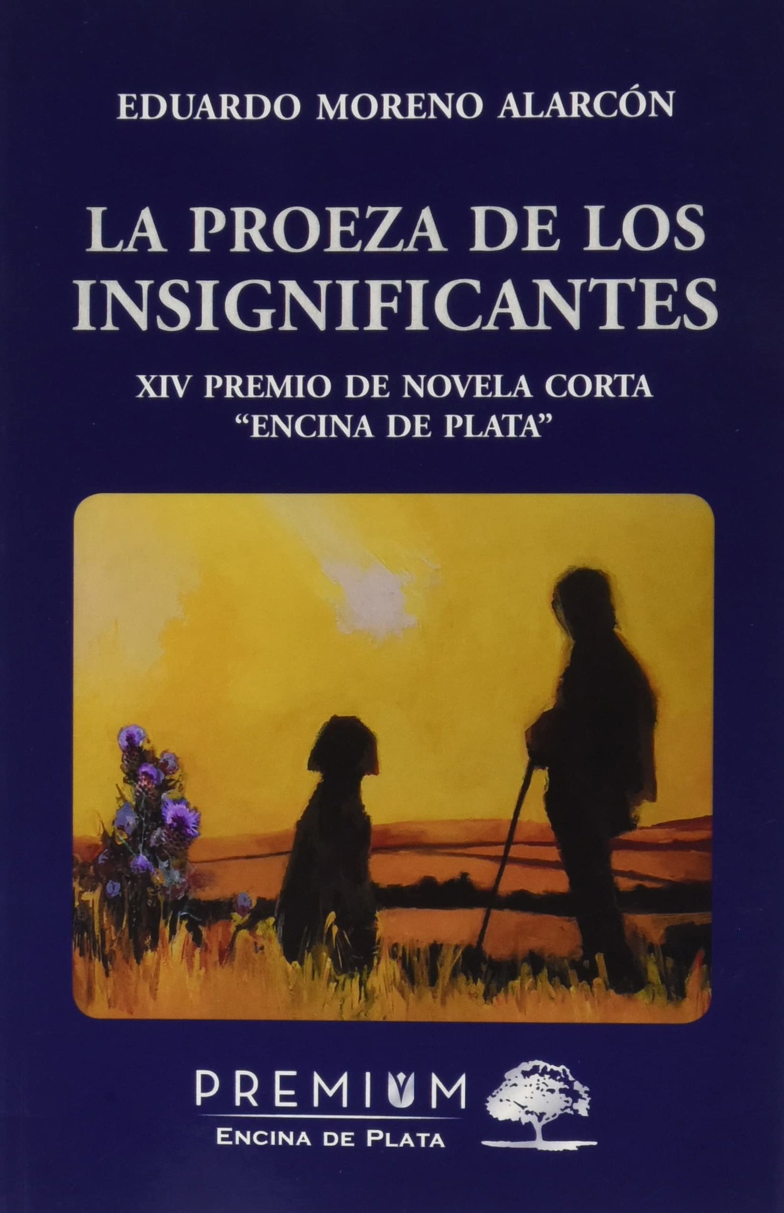 La proeza de los insignificantes: 12 (Colección Encina de Plata)