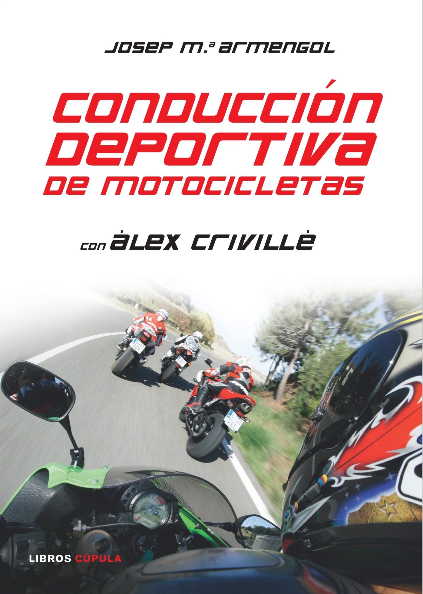 Conducción deportiva de motocicletas: 1 (Motor)