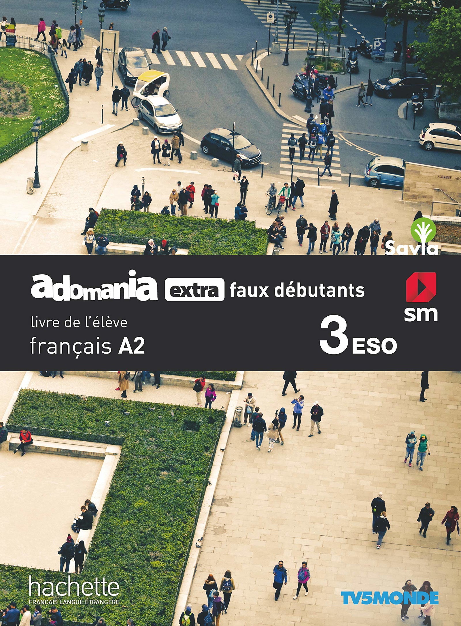 Français. Adomania, extra faux débutants. 3 ESO. Savia - 9788491824411