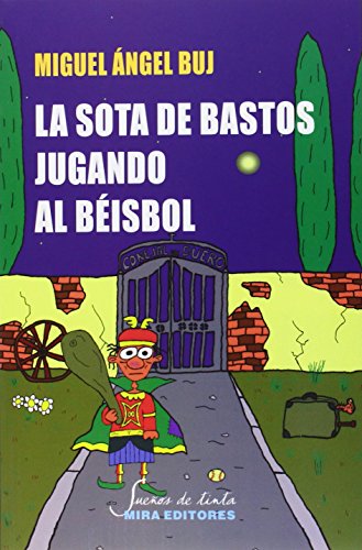 La sota de bastos jugando al béisbol (Sueños de tinta)