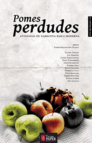 Pomes Perdudes: Antologia de narrativa basca moderna (FeraFerotge, mots salvatges)