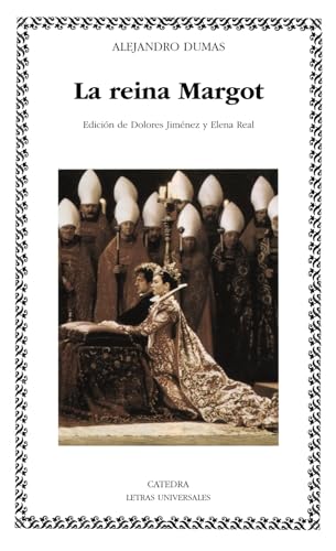 La reina Margot (Letras Universales)