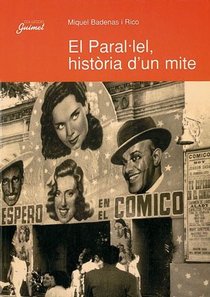 Paral·lel, història d'un mite, El: Un Barri de Diversio I D'Espectacles a Barcelona: 26 (Guimet)