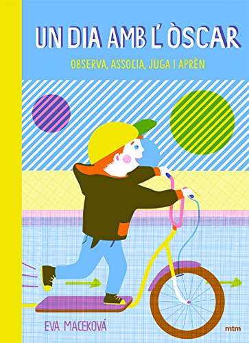 Un dia amb l'Òscar. Observa, associa, juga i aprèn