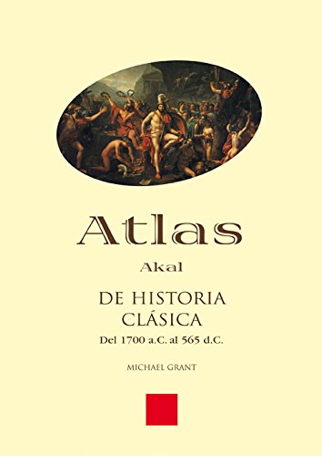Atlas de Historia clásica: 3 (Atlas Akal)