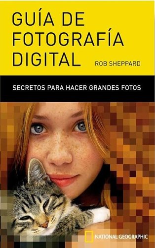 Guia de fotografia digital: 449 (OTROS NATGEO)