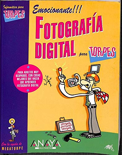 FOTOGRAFIA DIGITAL PARA TORPES (SIN COLECCION)