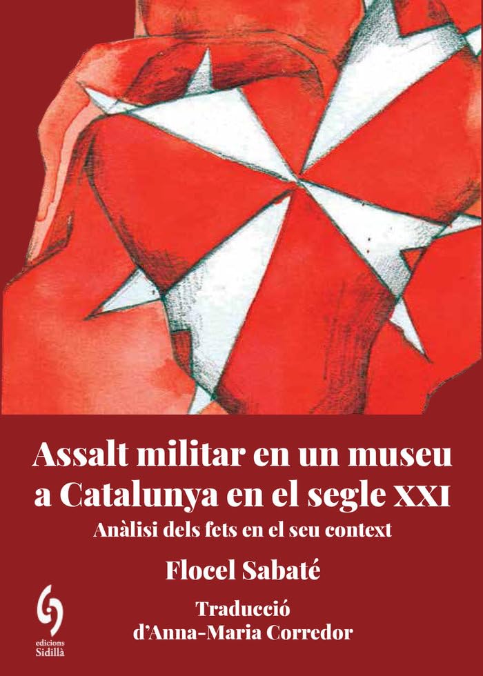 Assalt Militar En Un Museu A Catalunya En El Segle Xxi - Analisi Dels Fets En El Seu Context: Anàlisi dels fets en el seu context: 15 (Busca-raons)