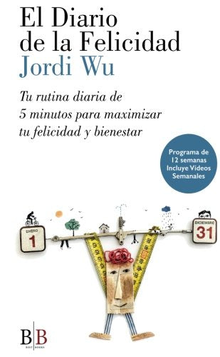 El diario de la felicidad: Tu rutina diaria de cinco minutos para maximizar tu felicidad y bienestar (BEST BOOKS)