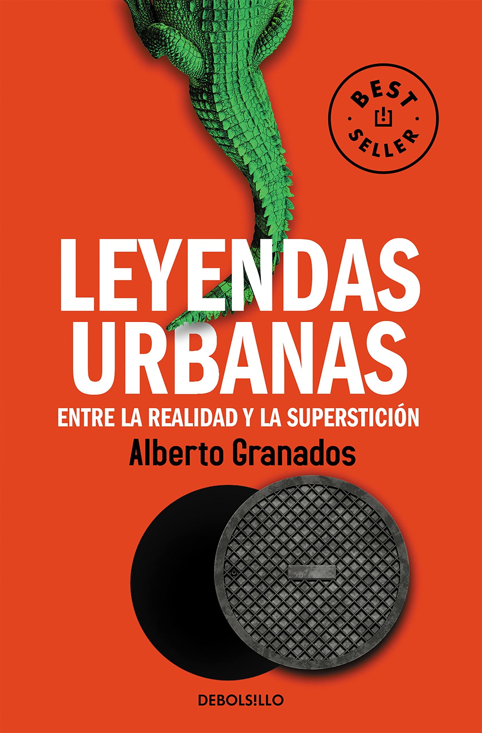 Leyendas urbanas: Entre la realidad y la superstición (Best Seller)